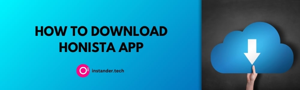 How To Download Honista App