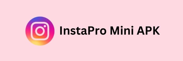 InstaPro Mini APK