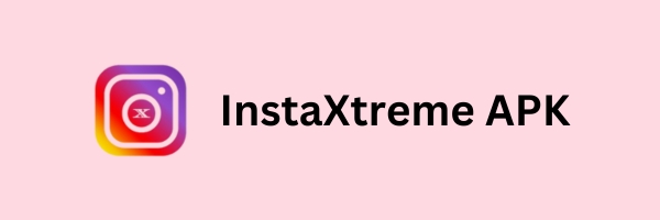 InstaXtreme APK Download