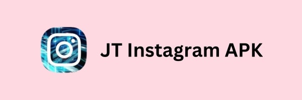 JT Instagram APK